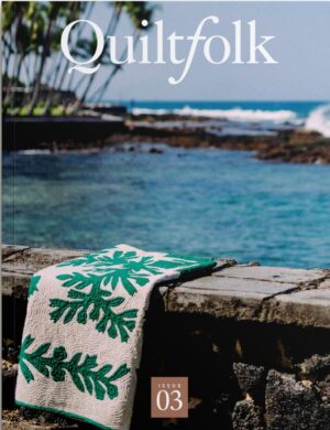 Quiltfolk Issue 03 Hawaii
