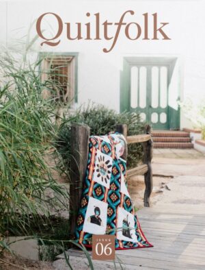 Quiltfolk Issue 06 Arizona