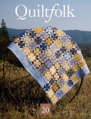 Quiltfolk Issue 20 Idaho